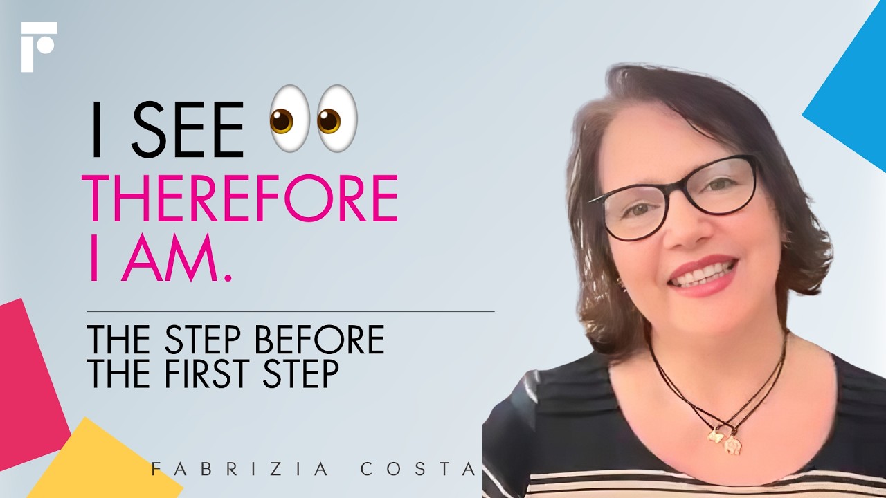 I See, Therefore I Am – Fabrizia Costa's signature talk